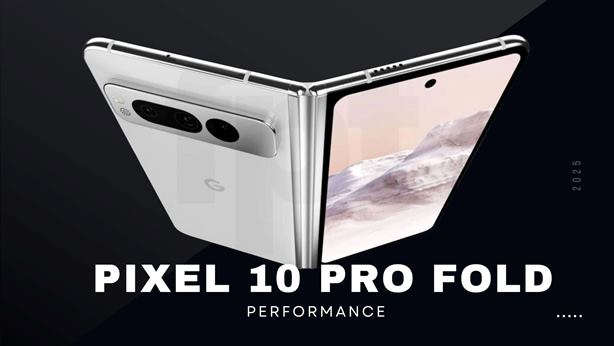 5 Reasons to Buy Google Pixel 10 Pro Fold - Best Foldable Phone of 2025